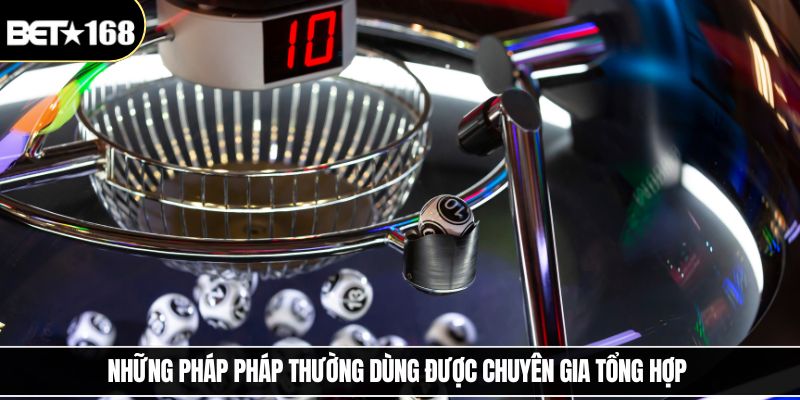 Những pháp pháp thường dùng được chuyên gia tổng hợp